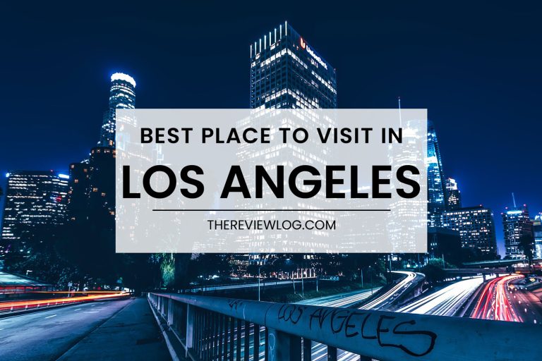30 Best Places to Visit in Los Angeles in 2023 [Updated] – What Should You Not Miss in LA?