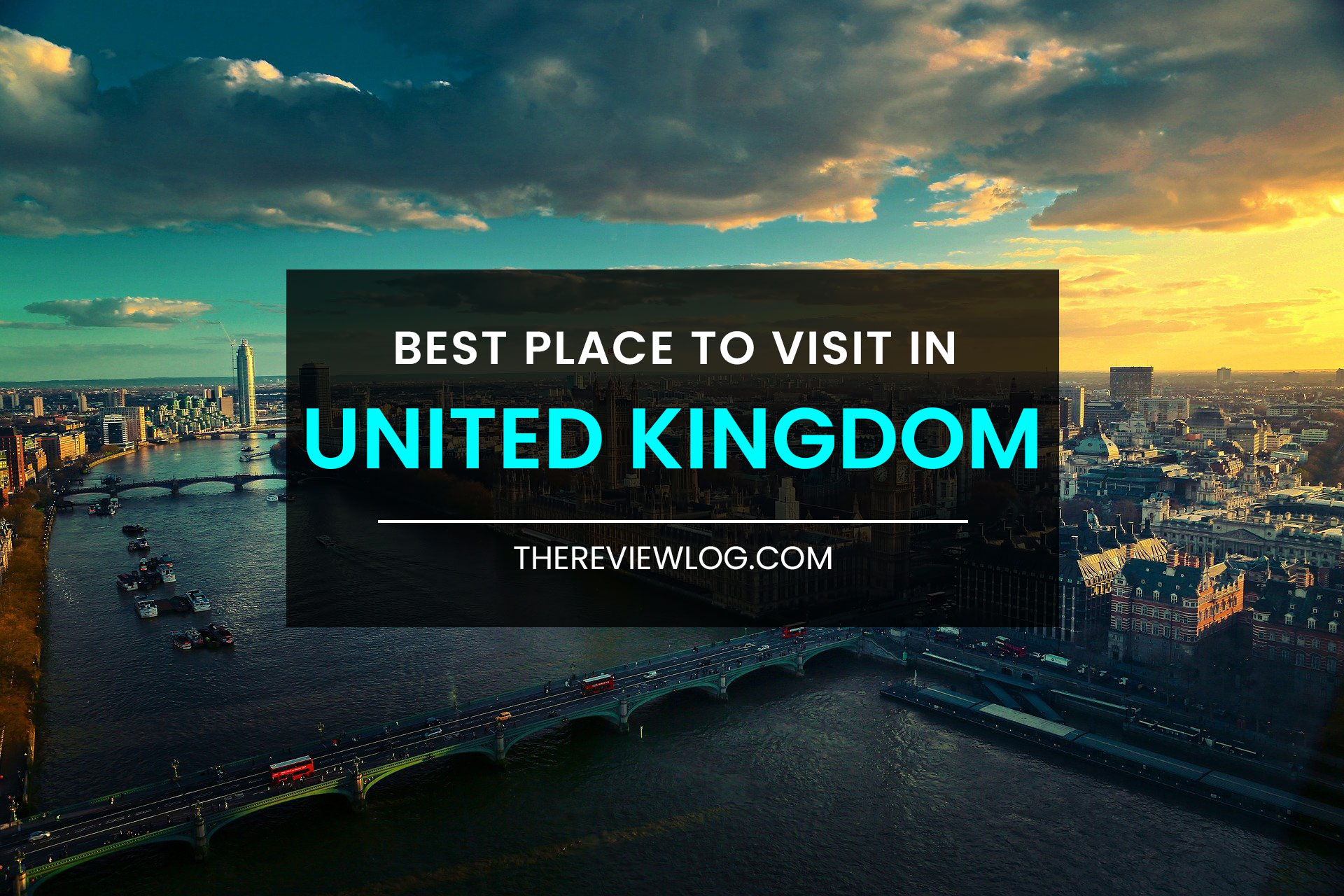 35 Best Places to Visit in UKs to Visit in UK