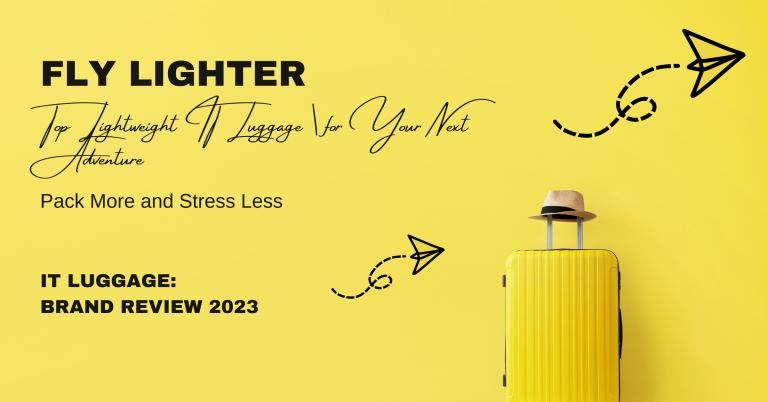 Fly Lighter: World’s Lightest IT Luggage for Hassle-Free Travel [2023 Brand Review]