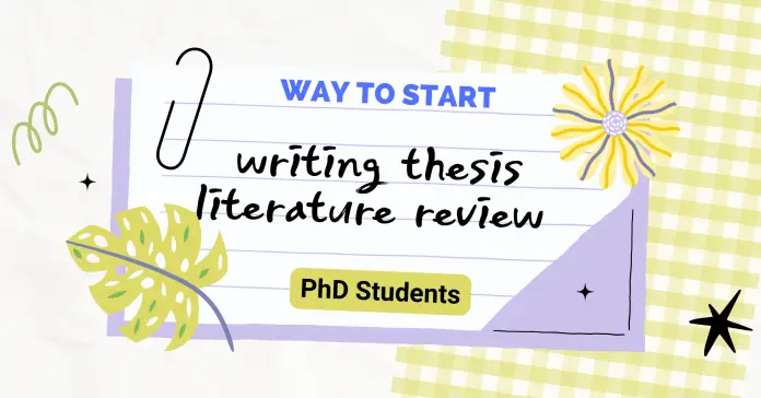 How to write thesis literature review in PhD