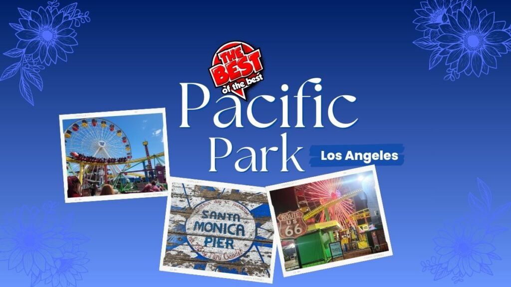 Pacific Park the best place to visit in Los Angeles
